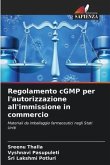 Regolamento cGMP per l'autorizzazione all'immissione in commercio