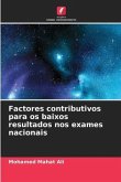 Factores contributivos para os baixos resultados nos exames nacionais