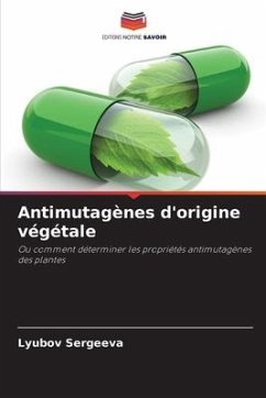 Antimutagènes d'origine végétale - Sergeeva, Lyubov