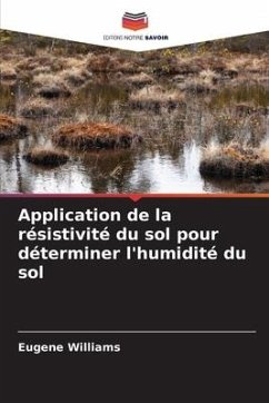 Application de la résistivité du sol pour déterminer l'humidité du sol - Williams, Eugene