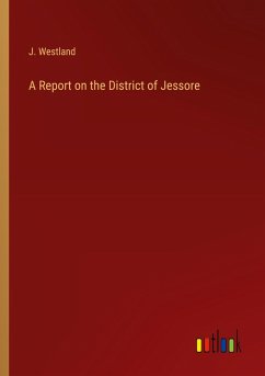 A Report on the District of Jessore