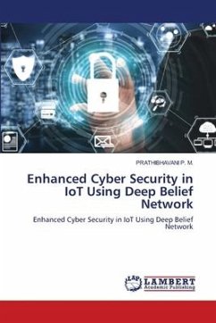 Enhanced Cyber Security in IoT Using Deep Belief Network