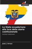 Lo Stato ecuadoriano alla luce della storia costituzionale