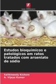 Estudos bioquímicos e patológicos em ratos tratados com arseniato de sódio