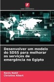 Desenvolver um modelo do SDSS para melhorar os serviços de emergência no Egipto