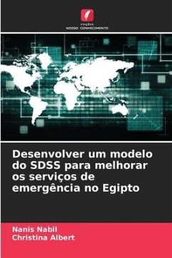 Desenvolver um modelo do SDSS para melhorar os serviços de emergência no Egipto - Nabil, Nanis;Albert, Christina