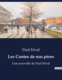 Les Contes de nos pères - Féval, Paul