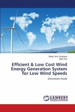 Efficient & Low Cost Wind Energy Generation System for Low Wind Speeds - Varghese, Albert John;Roy, Rejo
