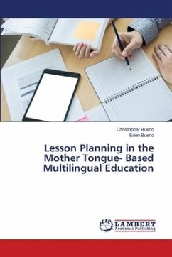 Lesson Planning in the Mother Tongue- Based Multilingual Education - Bueno, Christopher;Bueno, Eden