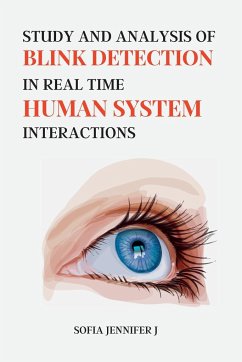 Study and Analysis of Blink Detection in Real Time Human System Interactions-eye - Jennifer J., Sofia