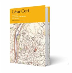 César Cort [1893-1878] y la cultura urbanística de su tiempo - García González, María Cristina