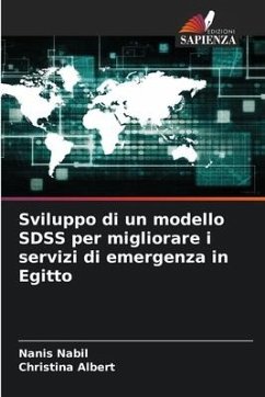 Sviluppo di un modello SDSS per migliorare i servizi di emergenza in Egitto - Nabil, Nanis;Albert, Christina