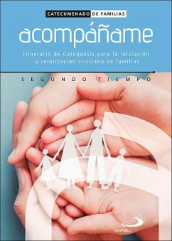 Cover Acompáñame : segundo tiempo : itinerario de catequesis para la iniciación o reiniciación cristiana de familias