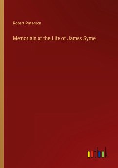 Memorials of the Life of James Syme - Paterson, Robert
