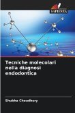 Tecniche molecolari nella diagnosi endodontica