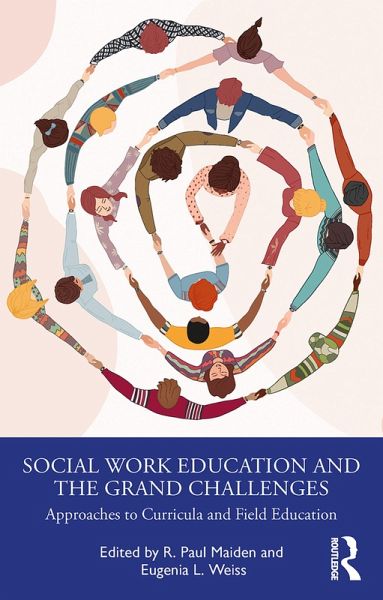 Social Work Education and the Grand Challenges (eBook, ePUB) Social Work Education and the Grand Challenges (eBook, ePUB)