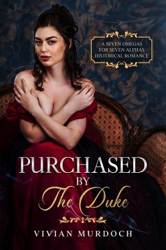 Purchased by the Duke (Seven Omegas For Seven Alphas, #3) (eBook, ePUB) - Murdoch, Vivian
