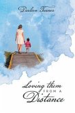 Loving them From A Distance (eBook, ePUB)