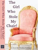 The Girl Who Stole My Chair (eBook, ePUB)