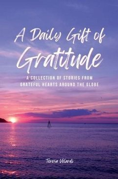 A Daily Gift of Gratitude (eBook, ePUB) - Velardi, Teresa