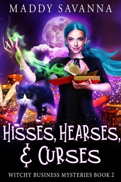 Hisses, Hearses, & Curses (Witchy Business Mysteries, #2) (eBook, ePUB) Hisses, Hearses, & Curses (Witchy Business Mysteries, #2) (eBook, ePUB)