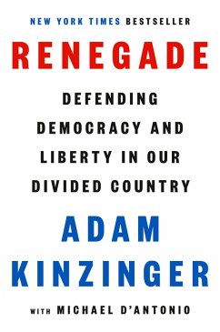 Renegade (eBook, ePUB) - Kinzinger, Adam; D'Antonio, Michael