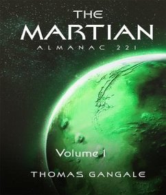 The Martian Almanac 221, Volume 1 (eBook, ePUB) - Gangale, Thomas
