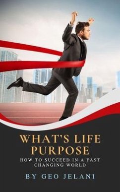 What's Life Purpose (eBook, ePUB) - Jelani, Geo