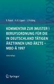 Kommentar zur (Muster-)Berufsordnung für die in Deutschland tätigen Ärztinnen und Ärzte – MBO-Ä 1997 (eBook, PDF)