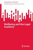 Wellbeing and the Legal Academy (eBook, PDF)