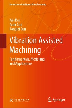 Vibration Assisted Machining (eBook, PDF) - Bai, Wei; Gao, Yuan; Sun, Ronglei