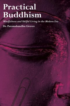 Practical Buddhism (eBook, ePUB) - Groves, Paramabandhu