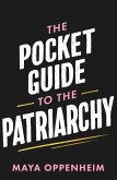 The Pocket Guide to the Patriarchy (eBook, ePUB)