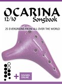 Ocarina 12/10 Songbook - 25 Evergreens from all over the world (eBook, ePUB)