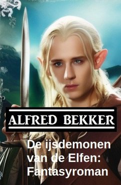 Cover De ijsdemonen van de Elfen: Fantasyroman (eBook, ePUB)