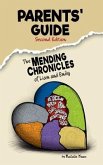 The Parents' Guide to The Mending Chronicles of Liam and Emily (eBook, ePUB)