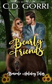 Bearly Friends (Barvale Holiday Tales, #5) (eBook, ePUB) Bearly Friends (Barvale Holiday Tales, #5) (eBook, ePUB)
