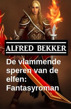 Cover De vlammende speren van de elfen: Fantasyroman (eBook, ePUB)