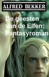 De geesten van de Elfen: Fantasyroman... - Bild 1