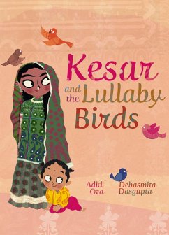 Kesar and the Lullaby Birds (eBook, ePUB) - Oza, Aditi