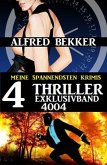 4 Thriller Exklusivband 4004 - Meine spannendsten Krimis (eBook, ePUB)