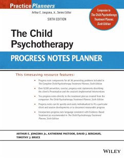 The Child Psychotherapy Progress Notes Planner (eBook, ePUB) - Jongsma, Arthur E.; Pastoor, Katy; Berghuis, David J.; Bruce, Timothy J.