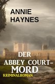 Der Abbey Court-Mord: Kriminalroman (eBook, ePUB)