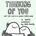 Thinking of You (but not like in a weird creepy way) (eBook, ePUB)