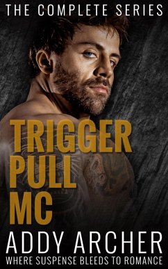 Trigger Pull MC: The Complete Series (eBook, ePUB) - Archer, Addy