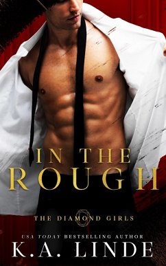 In the Rough (eBook, ePUB) - Linde, K. A.