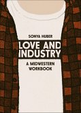 Love and Industry (eBook, ePUB)