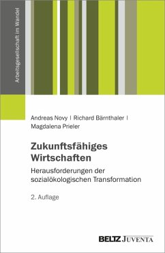 Zukunftsfähiges Wirtschaften (eBook, PDF) - Novy, Andreas; Bärnthaler, Richard; Prieler, Magdalena