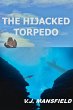 The Hijacked Torpedo (The Curtis... - Bild 1