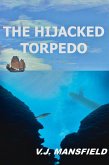 The Hijacked Torpedo (The Curtis Adventures, #1) (eBook, ePUB)